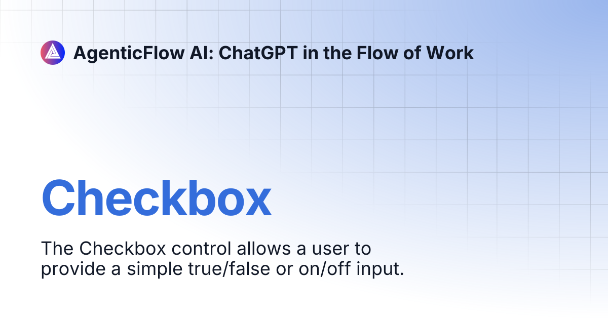 Checkbox | AgenticFlow AI: ChatGPT in the Flow of Work